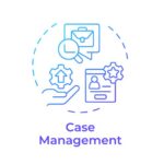 Case Management Assistance